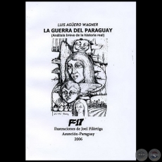 LA GUERRA DEL PARAGUAY - Ilustraciones de Joel Filártiga - Año 2006